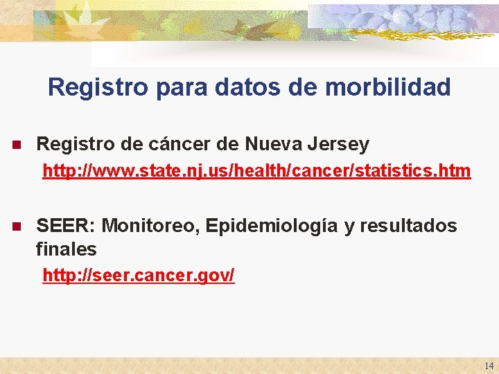 Registro para datos de morbilidad n Registro de cáncer de Nueva Jersey http: //www. Registro para datos de morbilidad n Registro de cáncer de Nueva Jersey http: //www.
