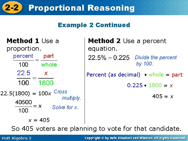 2 -2 Proportional Reasoning Example 2 Continued Method 1 Use a proportion. Method 2
