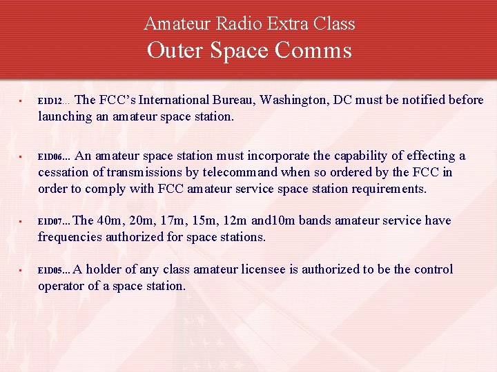 Amateur Radio Extra Class Outer Space Comms The FCC’s International Bureau, Washington, DC must