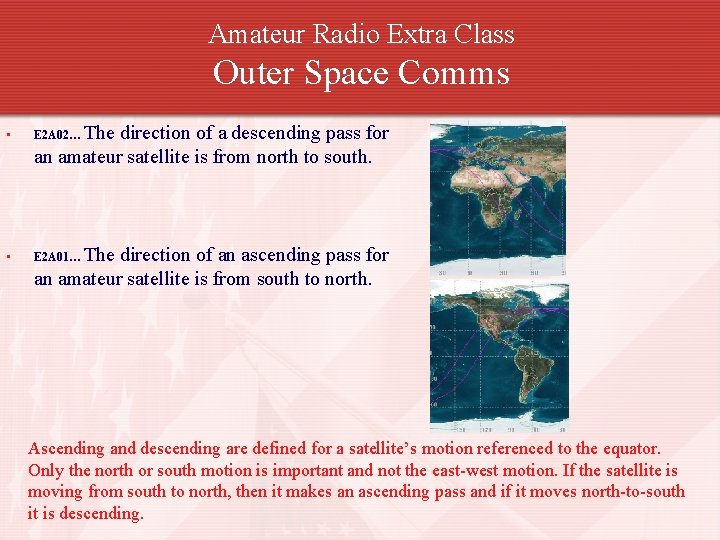 Amateur Radio Extra Class Outer Space Comms The direction of a descending pass for