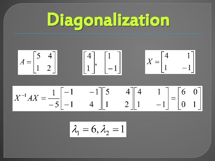 Diagonalization 