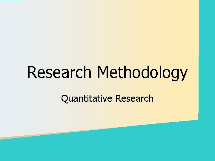 Research Methodology Quantitative Research 