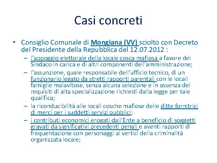 Casi concreti • Consiglio Comunale di Mongiana (VV) sciolto con Decreto del Presidente della
