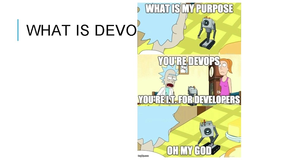 WHAT IS DEVOPS? 