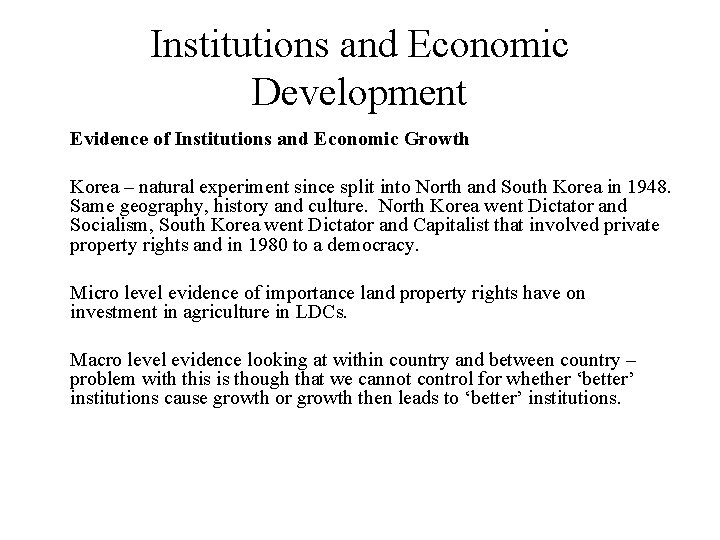 Institutions and Economic Development Evidence of Institutions and Economic Growth Korea – natural experiment