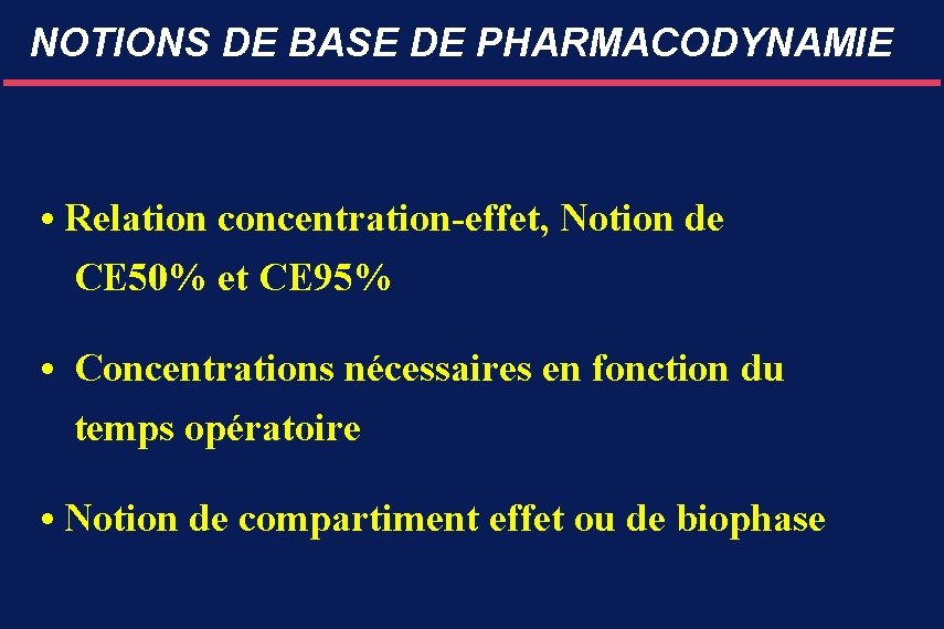 NOTIONS DE BASE DE PHARMACODYNAMIE • Relation concentration-effet, Notion de CE 50% et CE