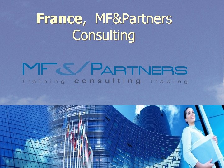 France, MF&Partners Consulting 