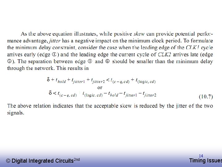 © EE 141 Digital Integrated Circuits 2 nd 14 Timing Issues 