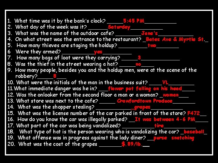 1. 2. 3. 4. 5. 6 7. 8. 9. What time was it by 1. 2. 3. 4. 5. 6 7. 8. 9. What time was it by