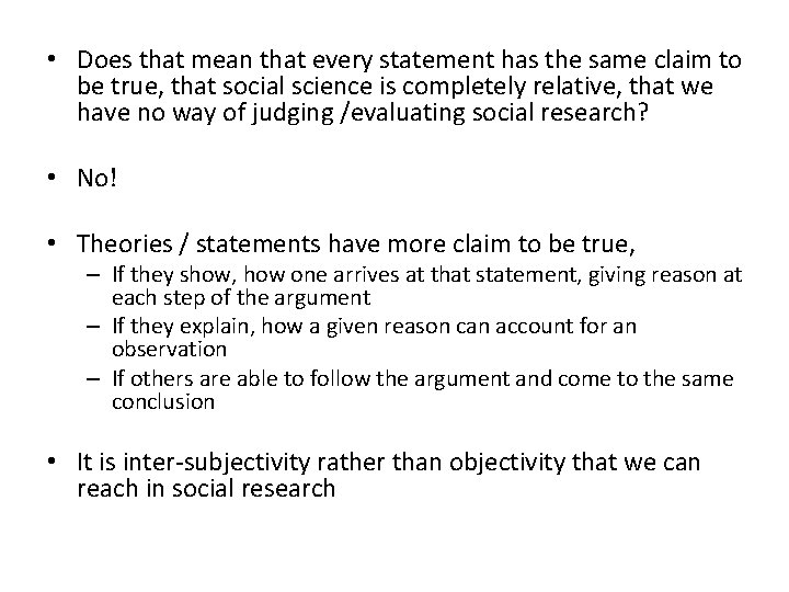  • Does that mean that every statement has the same claim to be