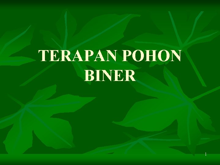 TERAPAN POHON BINER 1 