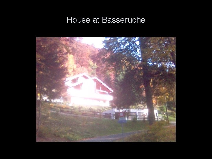 House at Basseruche 