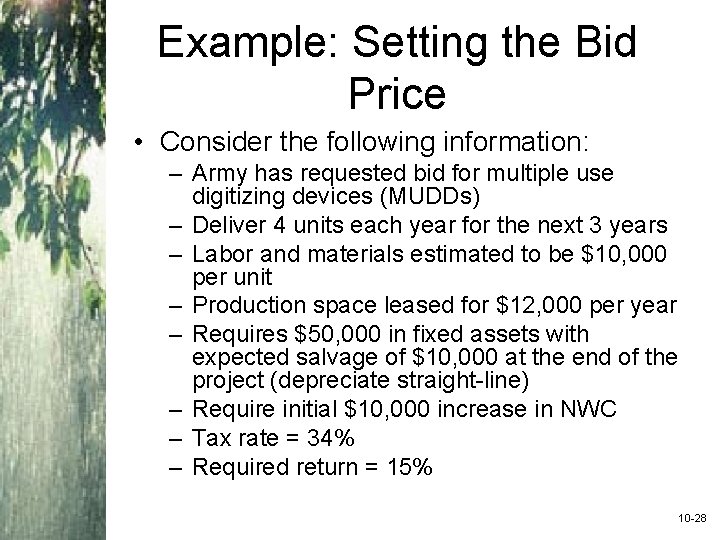 Example: Setting the Bid Price • Consider the following information: – Army has requested