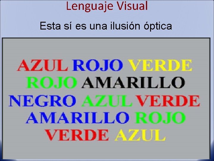 Lenguaje Visual Esta sí es una ilusión óptica 