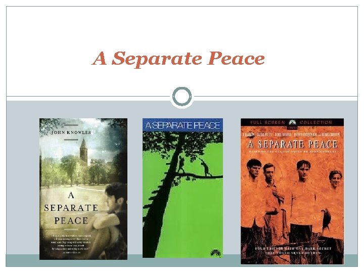 A Separate Peace A Separate Peace