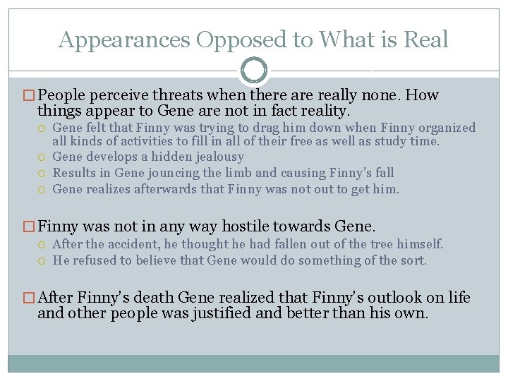 Appearances Opposed to What is Real � People perceive threats when there are really Appearances Opposed to What is Real � People perceive threats when there are really