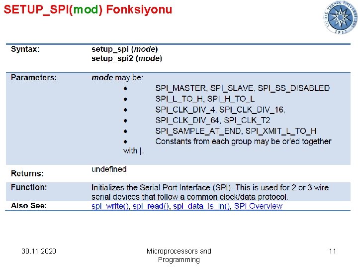 SETUP_SPI(mod) Fonksiyonu 30. 11. 2020 Microprocessors and Programming 11 