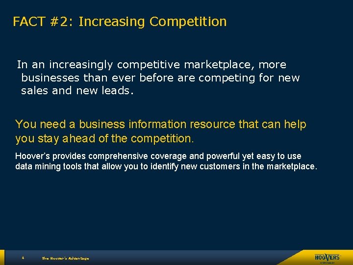 FACT #2: Increasing Competition In an increasingly competitive marketplace, more businesses than ever before