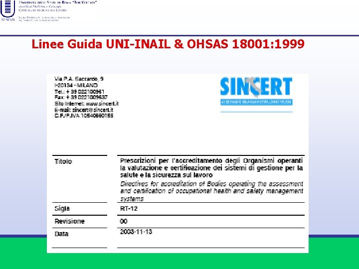 Linee Guida UNI-INAIL & OHSAS 18001: 1999 