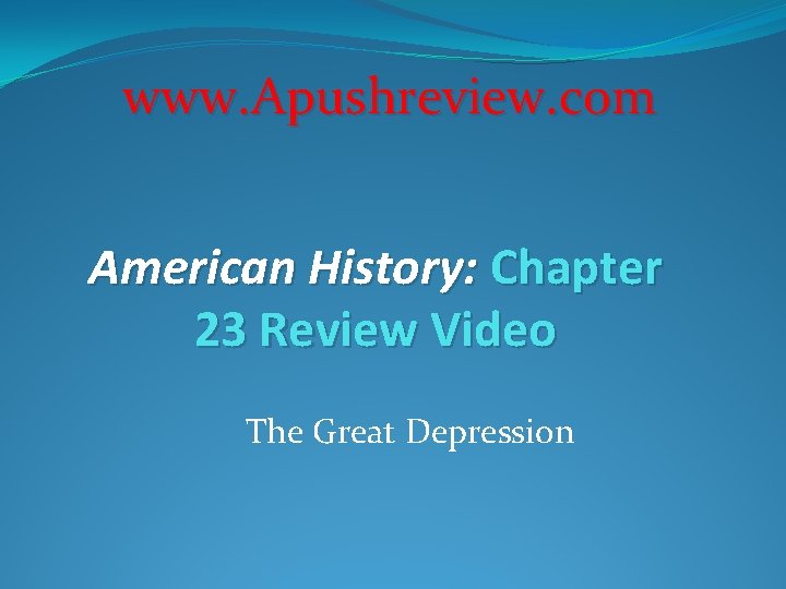 www. Apushreview. com American History: Chapter 23 Review Video The Great Depression 