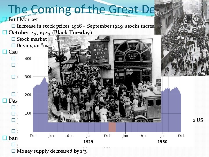 The Coming of the Great Depression � Bull Market: � Increase in stock prices: