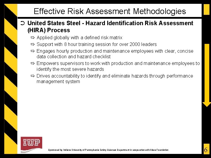 Effective Risk Assessment Methodologies ➲ United States Steel - Hazard Identification Risk Assessment (HIRA)