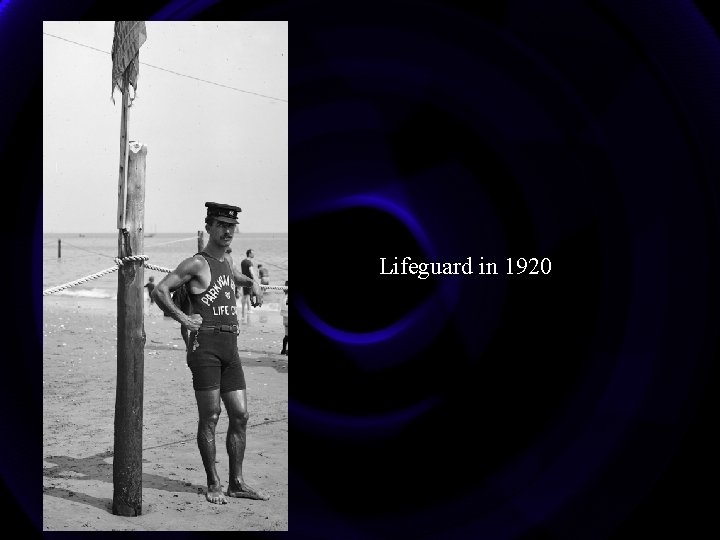 Lifeguard in 1920 