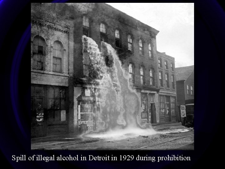 Spill of illegal alcohol in Detroit in 1929 during prohibition 