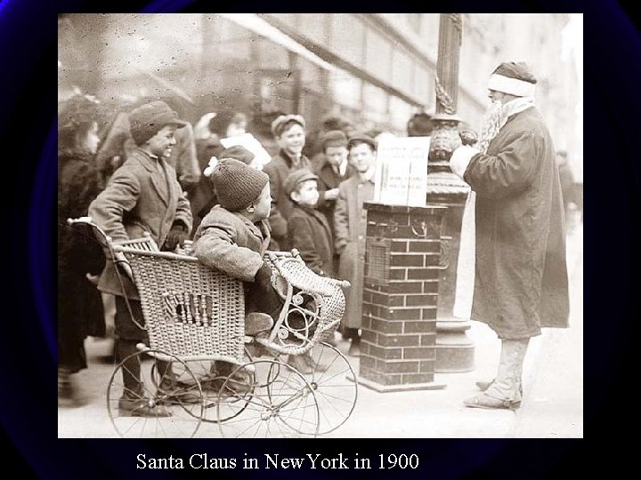 Santa Claus in New. York in 1900 