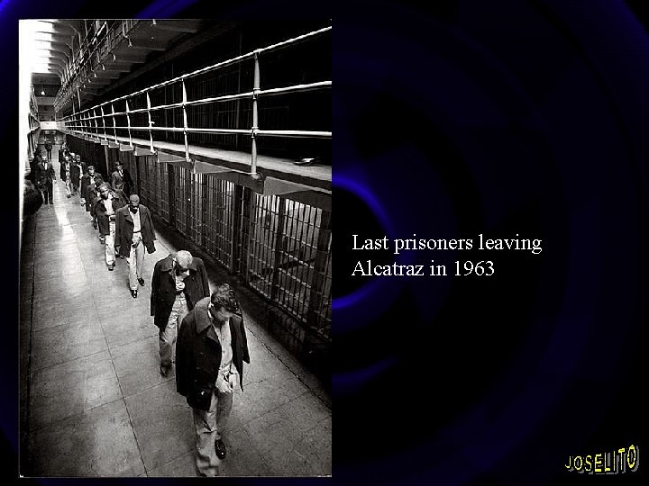 Last prisoners leaving Alcatraz in 1963 