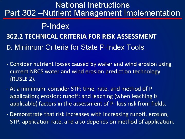National Instructions Part 302 –Nutrient Management Implementation P-Index 302. 2 TECHNICAL CRITERIA FOR RISK