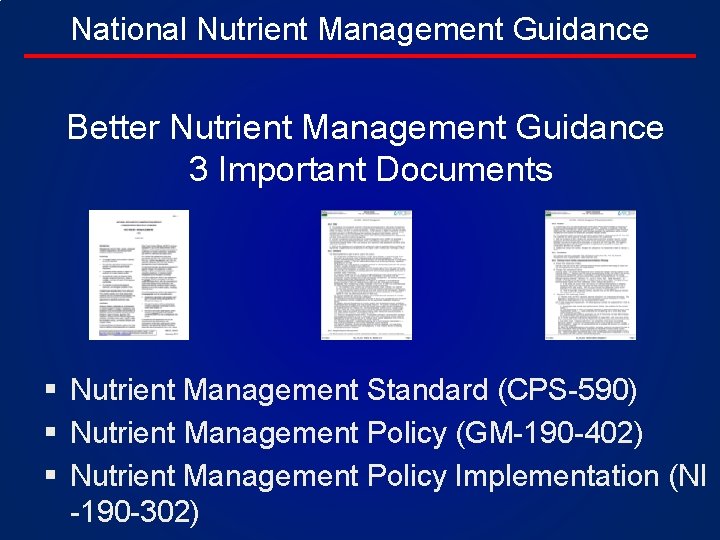 National Nutrient Management Guidance Better Nutrient Management Guidance 3 Important Documents § Nutrient Management