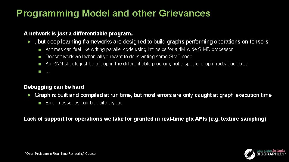Programming Model and other Grievances ■ A network is just a differentiable program. .