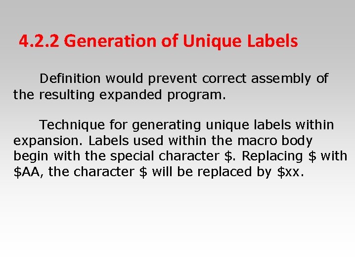 4. 2. 2 Generation of Unique Labels 　　Definition would prevent correct assembly of the
