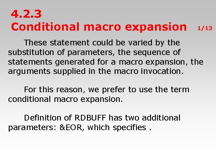 4. 2. 3 Conditional macro expansion 1/13 　　These statement could be varied by the