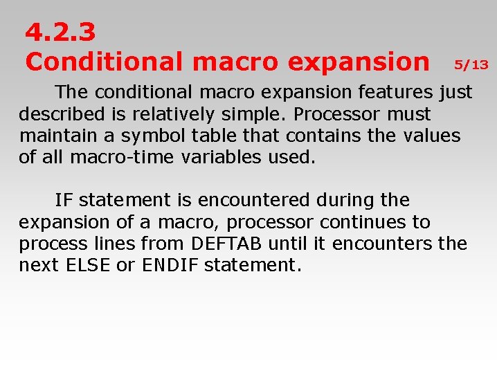 4. 2. 3 Conditional macro expansion 5/13 　　The conditional macro expansion features just described