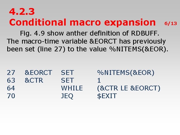 4. 2. 3 Conditional macro expansion 6/13 　　Fig. 4. 9 show anther definition of