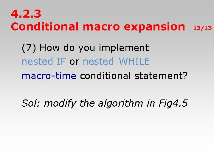 4. 2. 3 Conditional macro expansion (7) How do you implement nested IF or