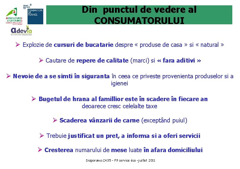 Din punctul de vedere al CONSUMATORULUI Ø Explozie de cursuri de bucatarie despre «