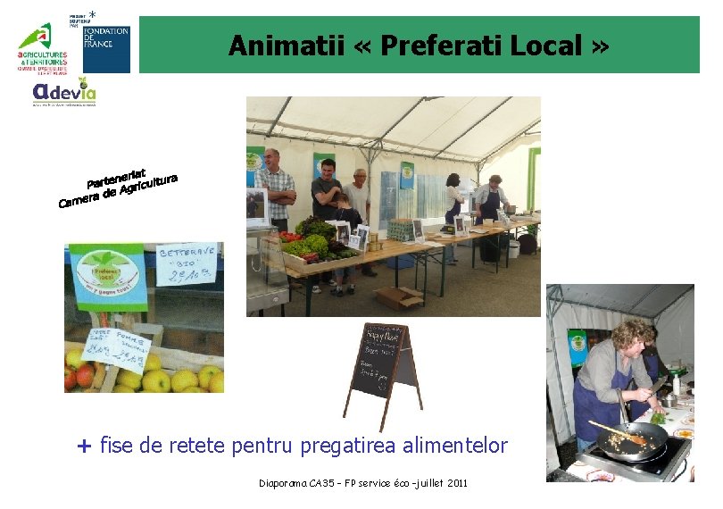 Animatii « Preferati Local » + fise de retete pentru pregatirea alimentelor Diaporama CA