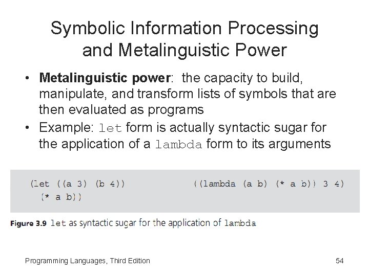 Symbolic Information Processing and Metalinguistic Power • Metalinguistic power: the capacity to build, manipulate,