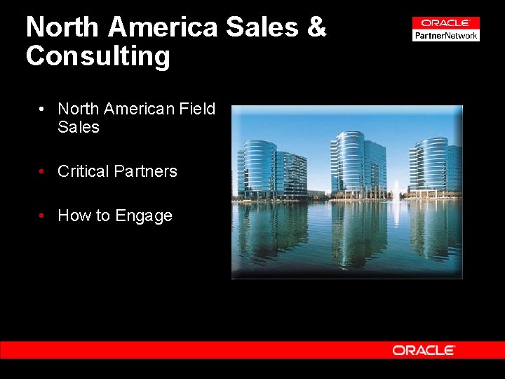 North America Sales & Consulting • North American Field Sales • Critical Partners •
