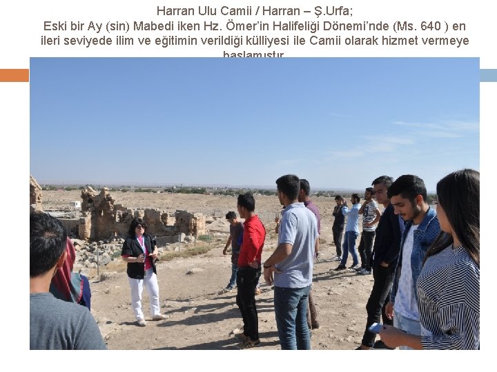 Harran Ulu Camii / Harran – Ş. Urfa; Eski bir Ay (sin) Mabedi iken