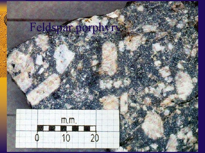 Feldspar porphyry 