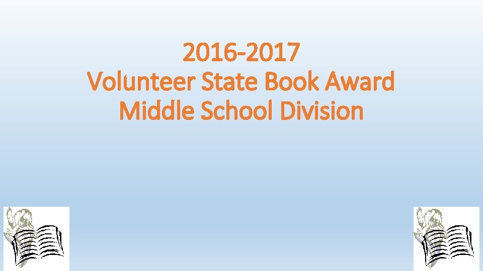 2016 -2017 Volunteer State Book Award Middle School Division 