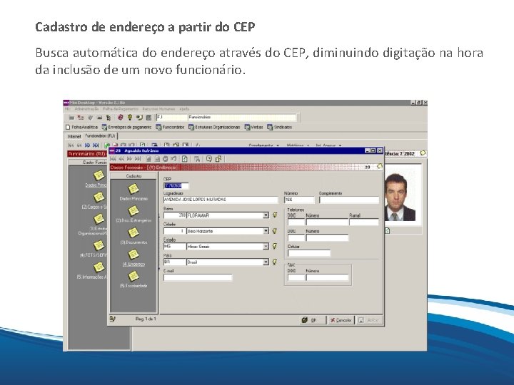 Cadastro de endereço a partir do CEP Mix Busca automática do endereço através do