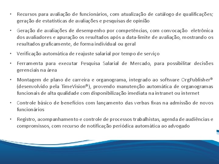 Mix • Recursos para avaliação de funcionários, com atualização de catálogo de qualificações; geração