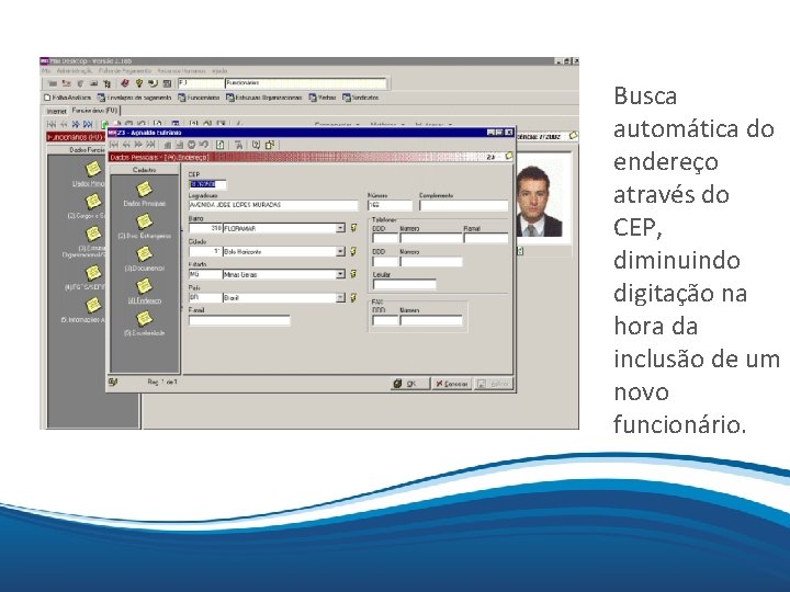 Mix Busca automática do endereço através do CEP, diminuindo digitação na hora da inclusão