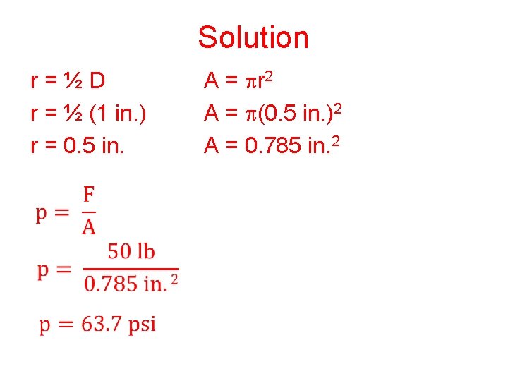 Solution r = ½ D r = ½ (1 in. ) r = 0. Solution r = ½ D r = ½ (1 in. ) r = 0.