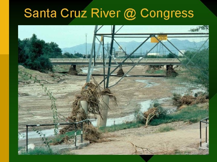 Santa Cruz River @ Congress 